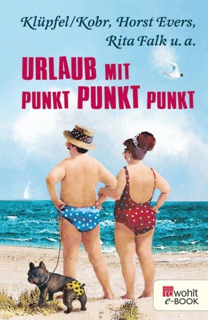 Horst Evers - Urlaub mit Punkt Punkt Punkt, E-bok