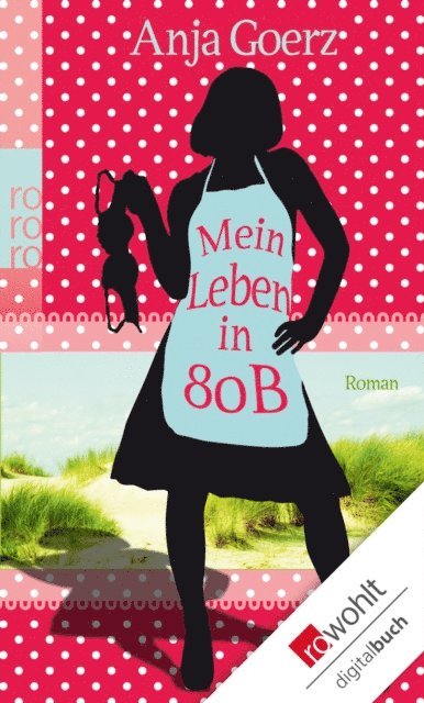 Anja Goerz - Mein Leben in 80 B, E-bok