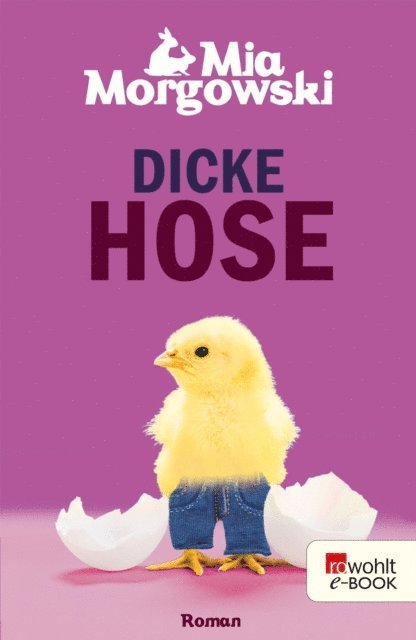 Mia Morgowski - Dicke Hose, E-bok