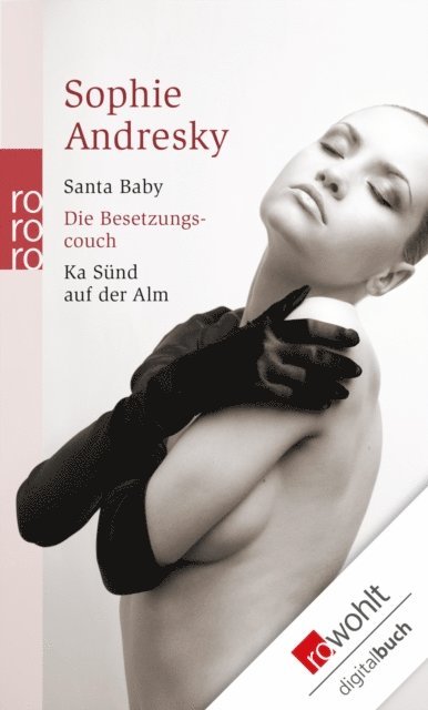 Sophie Andresky - Santa Baby / Die Besetzungscouch / Ka Sünd auf der Alm, E-bok