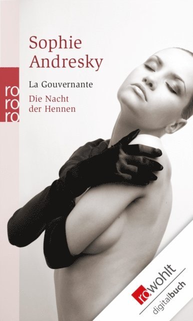 Sophie Andresky - La Gouvernante / Die Nacht der Hennen, E-bok