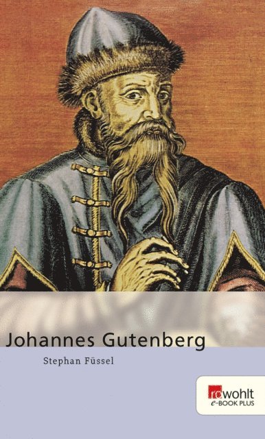 Stephan Fussel - Johannes Gutenberg, E-bok