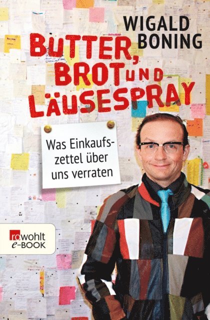 Wigald Boning - Butter, Brot und Läusespray, E-bok