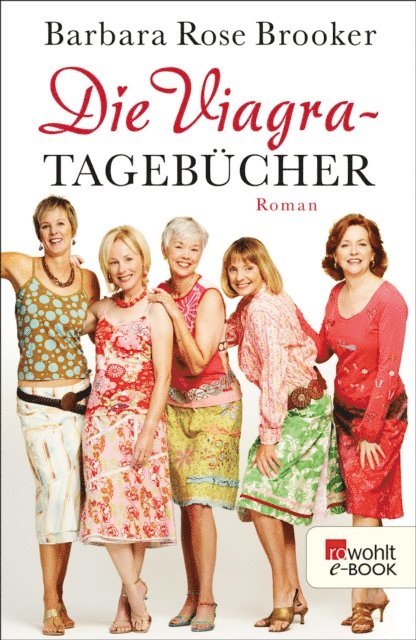 Barbara Rose Brooker - Die Viagra-Tagebücher, E-bok