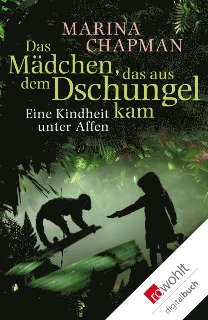 Marina Chapman - Das Mädchen, das aus dem Dschungel kam, E-bok
