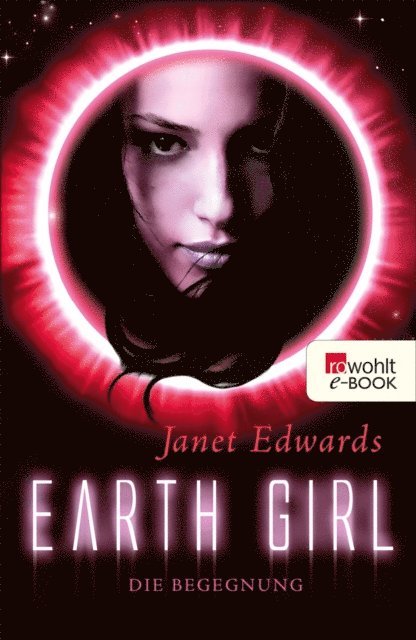 Janet Edwards - Earth Girl: Die Begegnung, E-bok