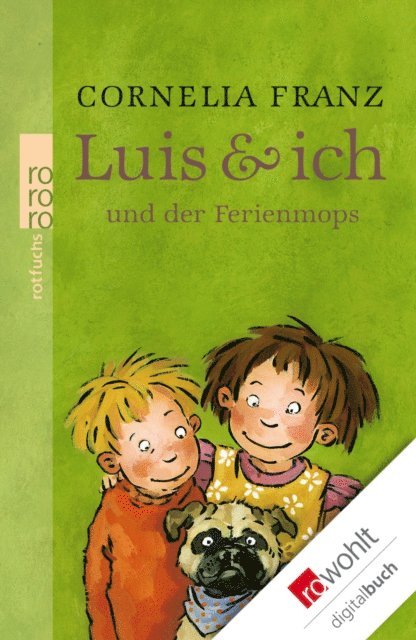 Cornelia Franz - Luis & ich und der Ferienmops, E-bok