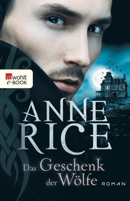 Anne Rice - Das Geschenk der Wölfe, E-bok