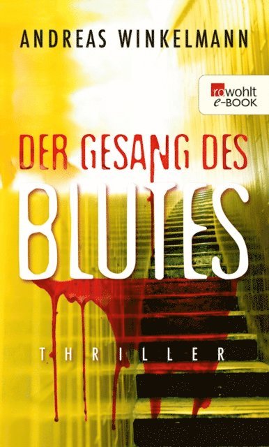 Andreas Winkelmann - Der Gesang des Blutes, E-bok