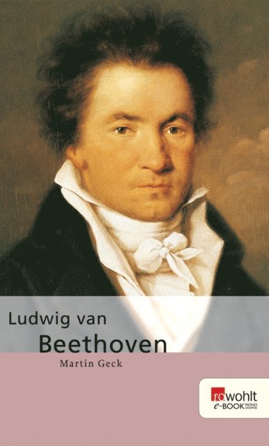 Martin Geck - Ludwig van Beethoven, E-bok