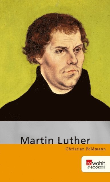 Christian Feldmann - Martin Luther, E-bok
