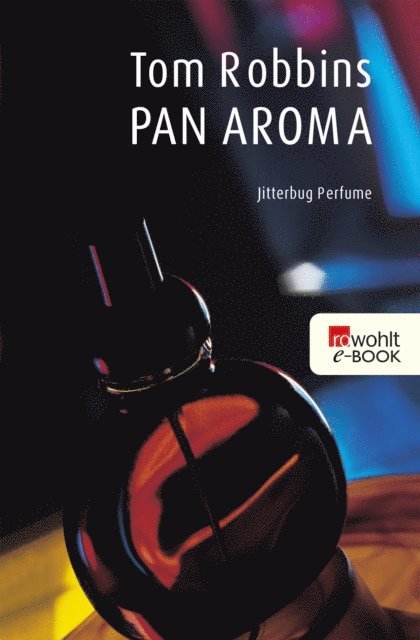Tom Robbins - Pan Aroma, E-bok