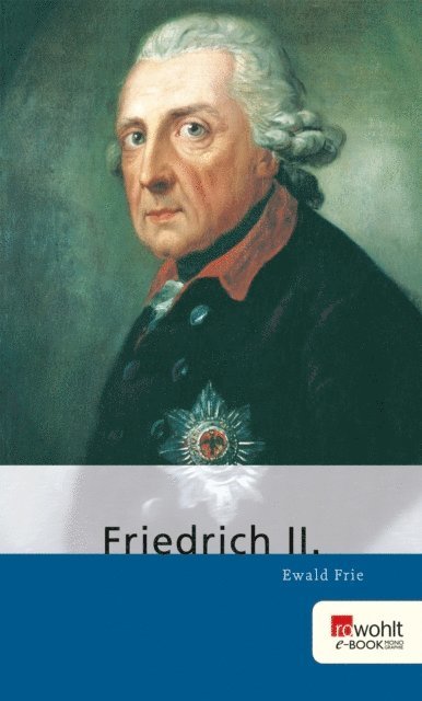 Ewald Frie - Friedrich II., E-bok