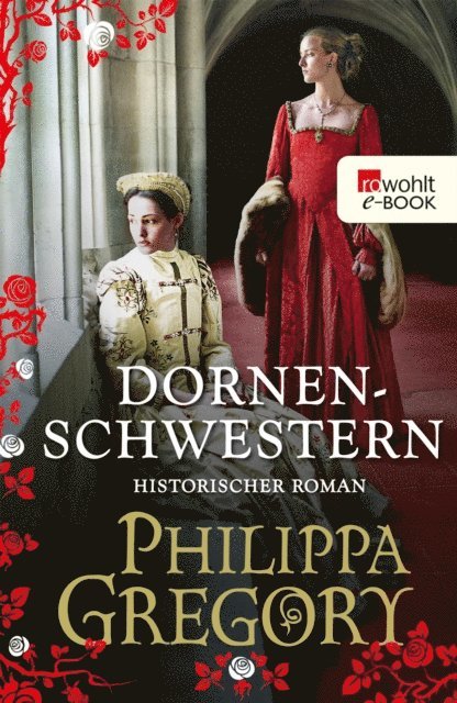 Philippa Gregory - Dornenschwestern, E-bok