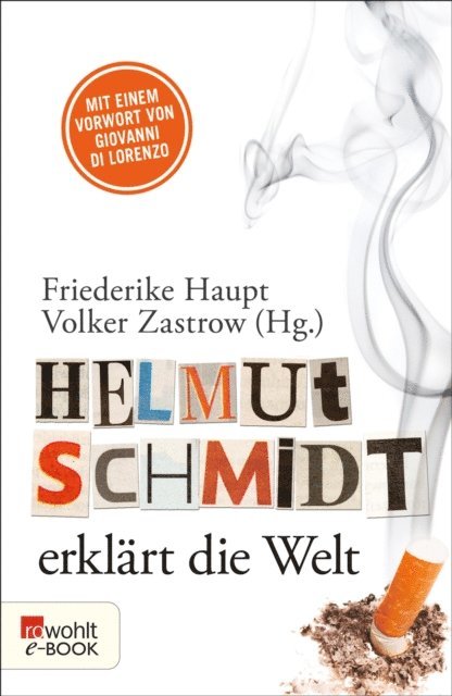Friederike Haupt, Volker Zastrow - Helmut Schmidt erklärt die Welt, E-bok