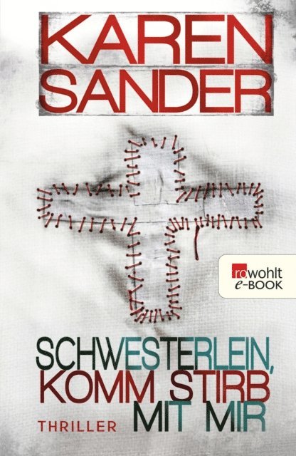 Karen Sander - Schwesterlein, komm stirb mit mir, E-bok