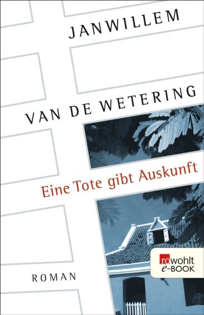 Janwillem van de Wetering - Eine Tote gibt Auskunft, E-bok
