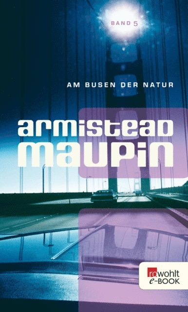 Armistead Maupin - Am Busen der Natur, E-bok
