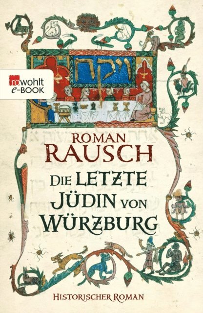 Roman Rausch - Die letzte Jüdin von Würzburg, E-bok