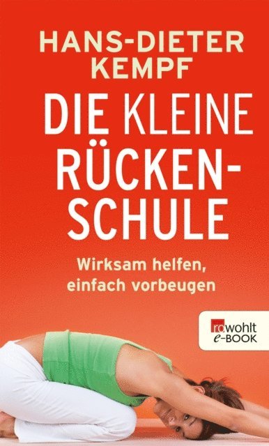 Hans-Dieter Kempf - Die kleine Rückenschule, E-bok