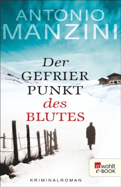 Antonio Manzini - Der Gefrierpunkt des Blutes, E-bok
