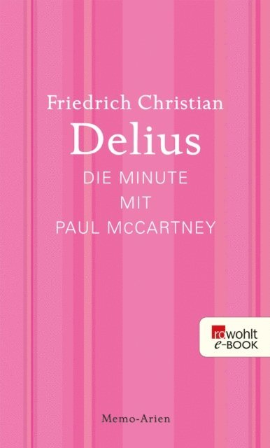 Friedrich Christian Delius - Die Minute mit Paul McCartney, E-bok