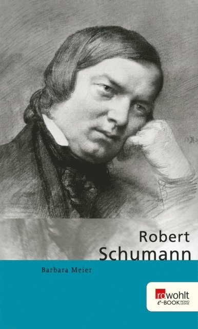 Barbara Meier - Robert Schumann, E-bok