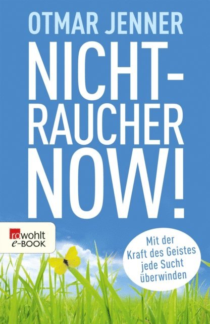 Otmar Jenner - Nichtraucher now!, E-bok