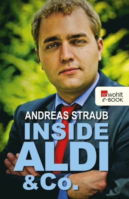 Andreas Straub - Inside Aldi & Co., E-bok