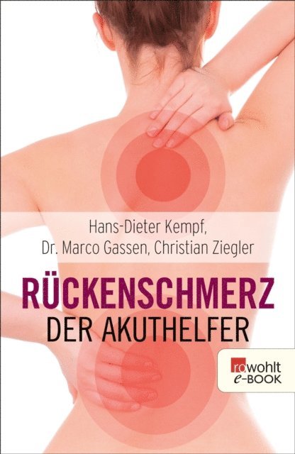 Christian Ziegler, Marco Gassen, Hans-Dieter Kempf - Rückenschmerz: Der Akuthelfer, E-bok