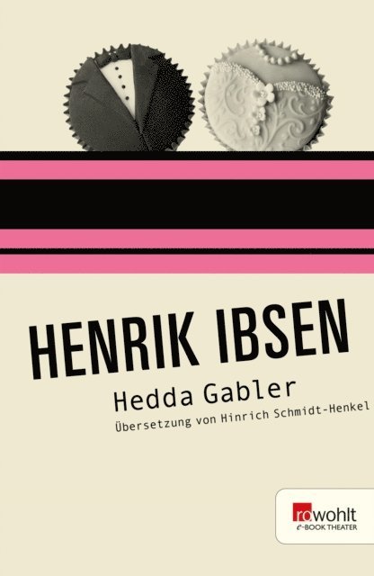 Henrik Ibsen - Hedda Gabler, E-bok