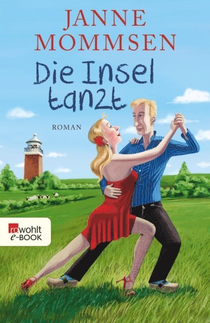 Janne Mommsen - Die Insel tanzt, E-bok