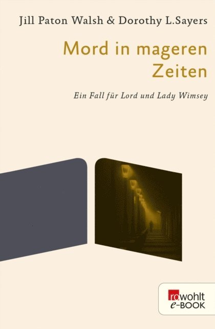 Jill Paton Walsh, Dorothy L. Sayers - Mord in mageren Zeiten, E-bok