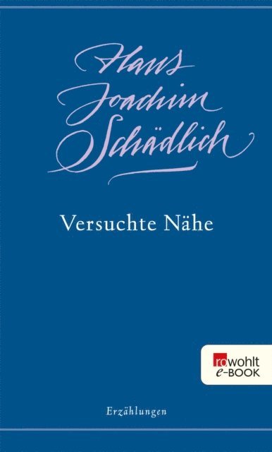 Hans Joachim Schadlich - Versuchte Nähe, E-bok