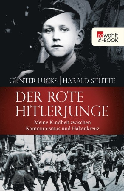 Harald Stutte, Gunter Lucks - Der rote Hitlerjunge, E-bok. Tillgänglighet: Lägg i varukorg