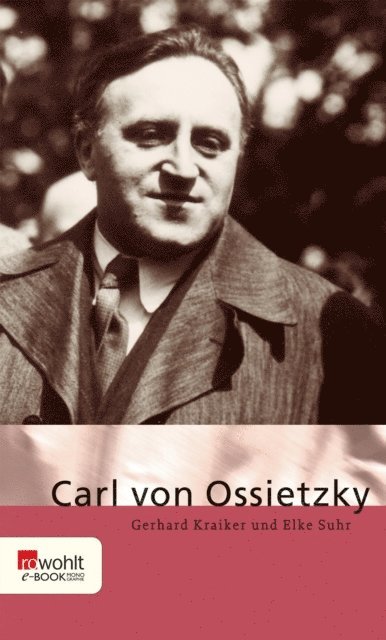 Elke Suhr, Gerhard Kraiker - Carl von Ossietzky, E-bok