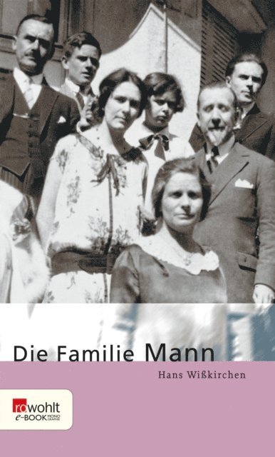 Hans Wikirchen - Die Familie Mann, E-bok