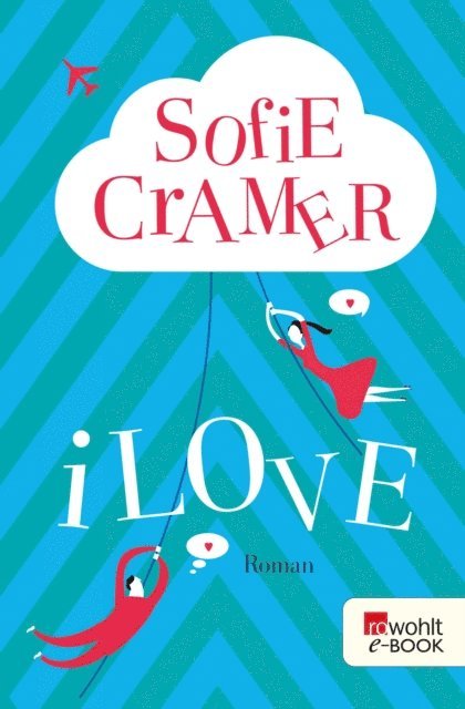 Sofie Cramer - iLove, E-bok