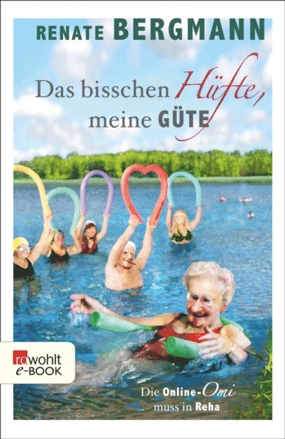 Renate Bergmann - Das bisschen Hüfte, meine Güte, E-bok