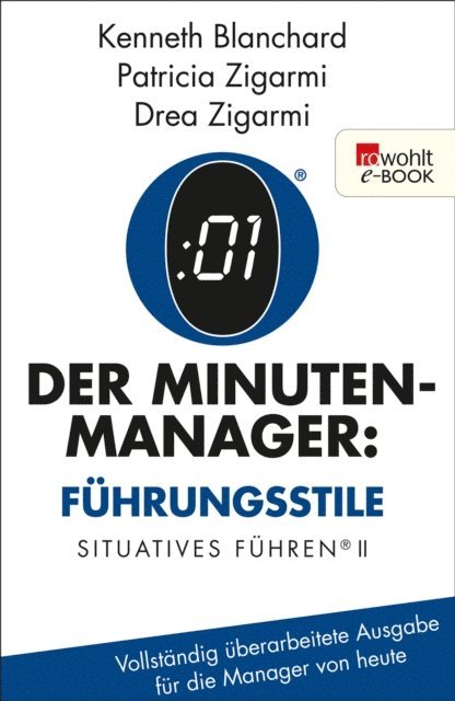 Drea Zigarmi, Patricia Zigarmi, Kenneth Blanchard - Der Minuten-Manager: Führungsstile, E-bok