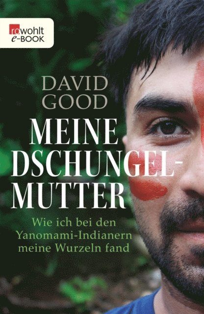 David Good - Meine Dschungelmutter, E-bok