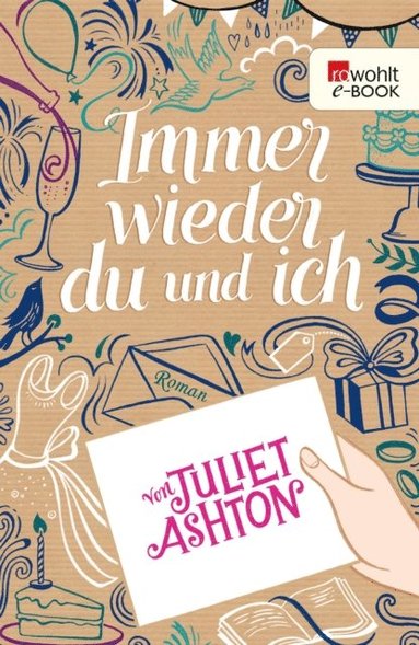 Juliet Ashton - Immer wieder du und ich, E-bok