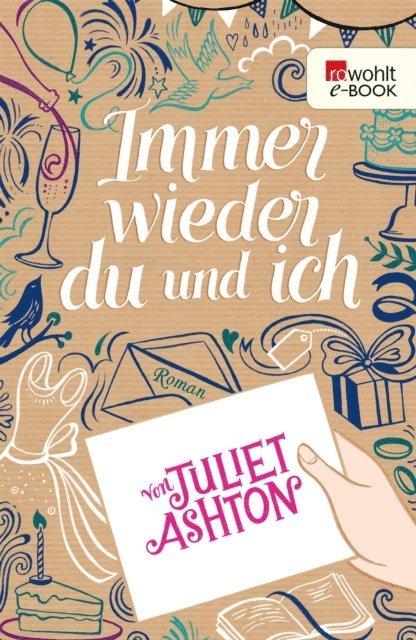 Juliet Ashton - Immer wieder du und ich, E-bok