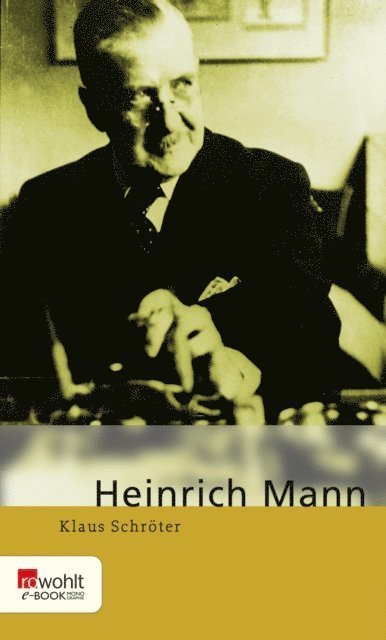Klaus Schroter - Heinrich Mann, E-bok