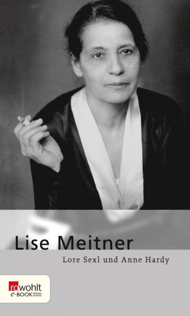 Lore Sexl, Anne Hardy - Lise Meitner, E-bok