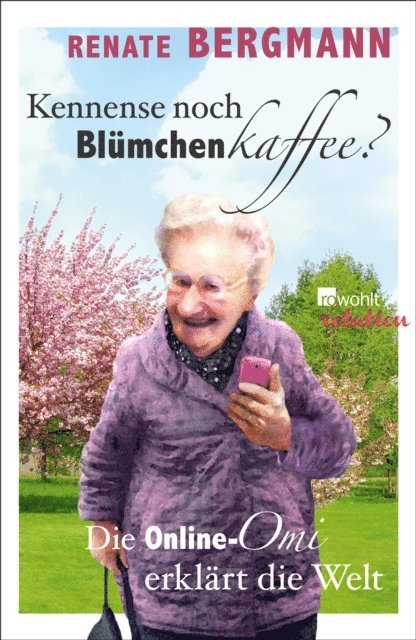 Renate Bergmann - Kennense noch Blümchenkaffee?, E-bok