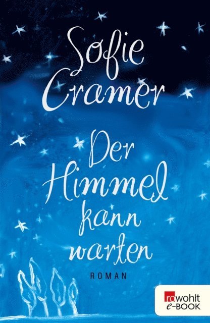 Sofie Cramer - Der Himmel kann warten, E-bok