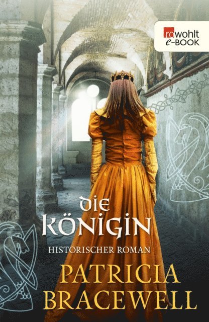 Patricia Bracewell - Die Königin, E-bok