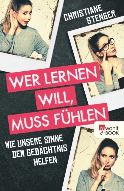 Christiane Stenger - Wer lernen will, muss fühlen, E-bok