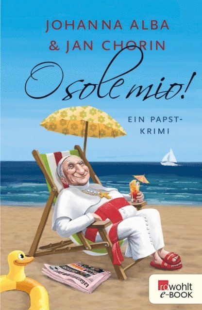 Jan Chorin, Johanna Alba - O sole mio!, E-bok